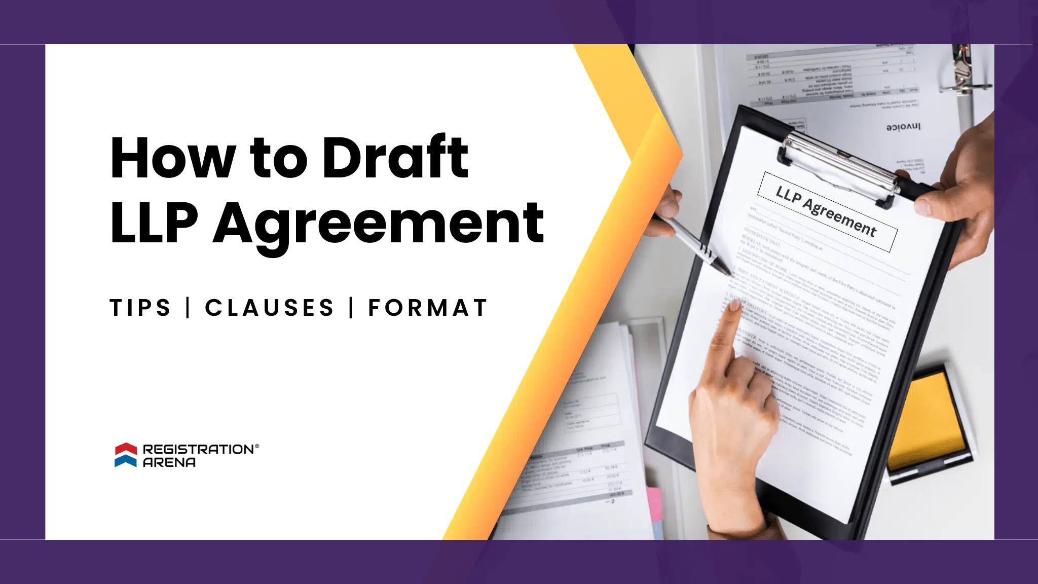 How to Draft LLP Agreement Tips, Clauses, Format